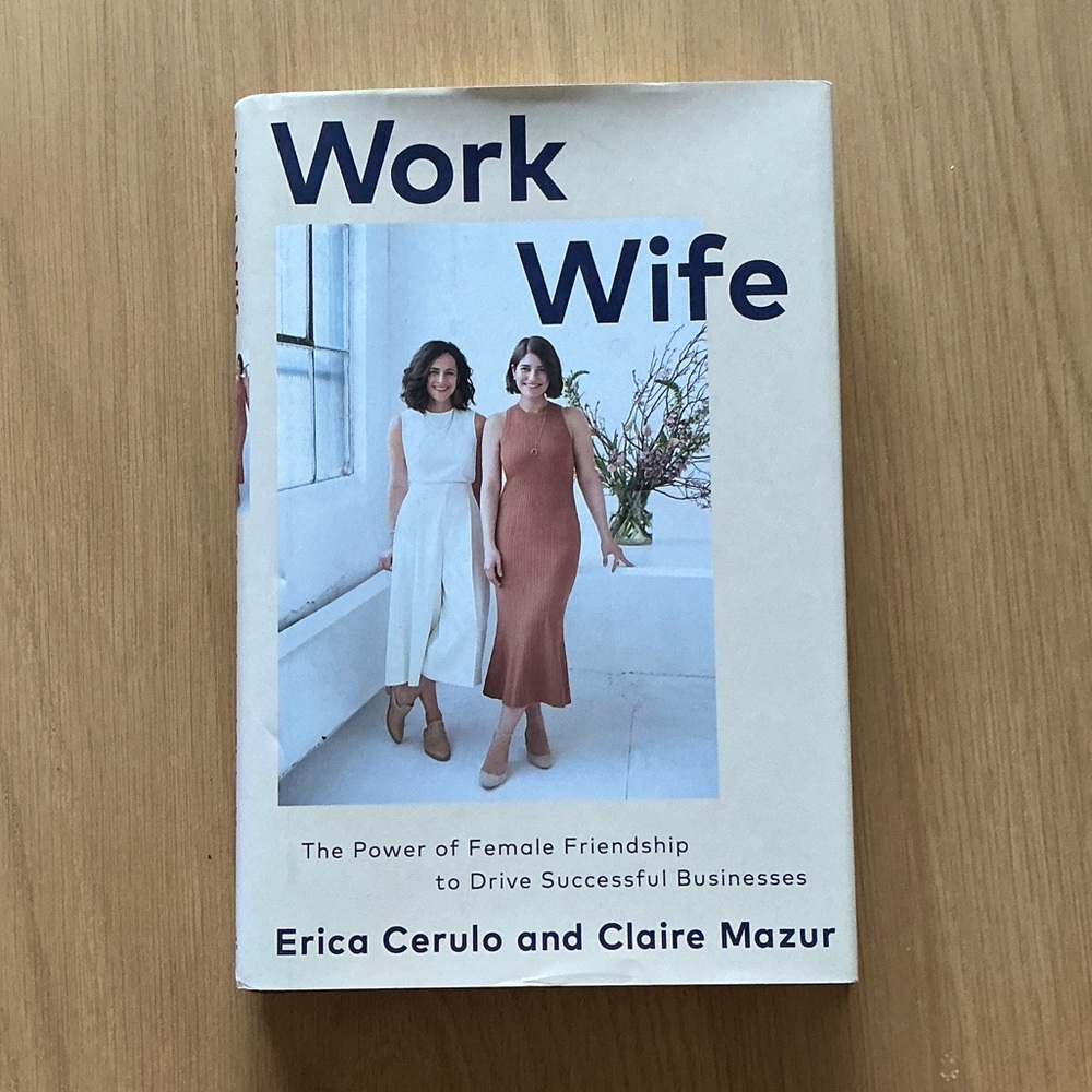 Work Wife Book by Erica Cerulo and Claire Mazur